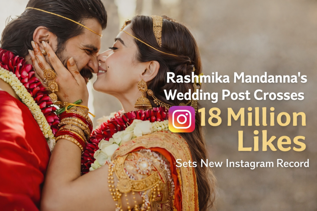 Rashmika Mandanna Wedding Post,Rashmika Mandanna wedding post 18 million likes Instagram,
Rashmika Mandanna bridal look viral Instagram post,
Rashmika Mandanna wedding photo most liked post,
Rashmika Mandanna fans reaction on wedding post,